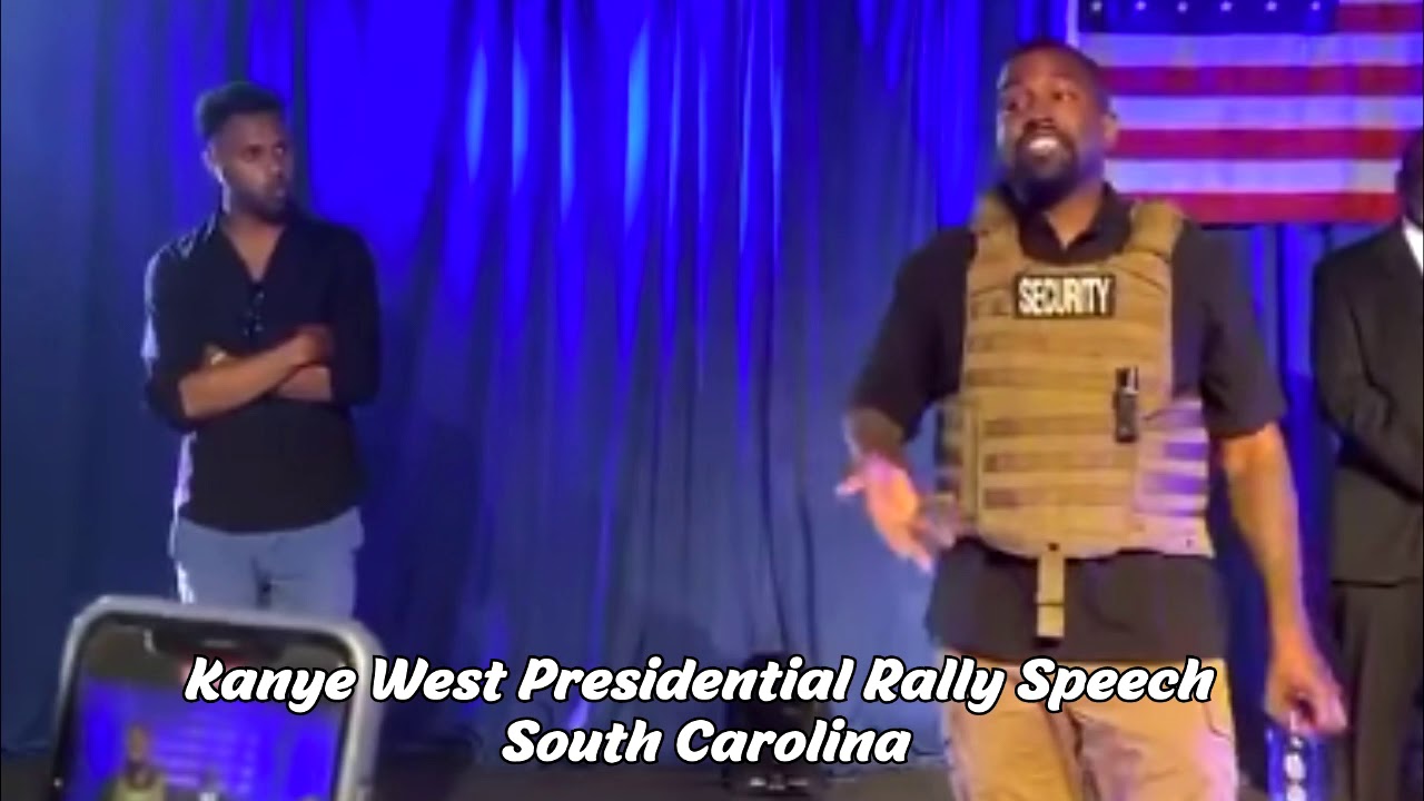 Kanye West Presidential Campaign Rally South Carolina Full Speech