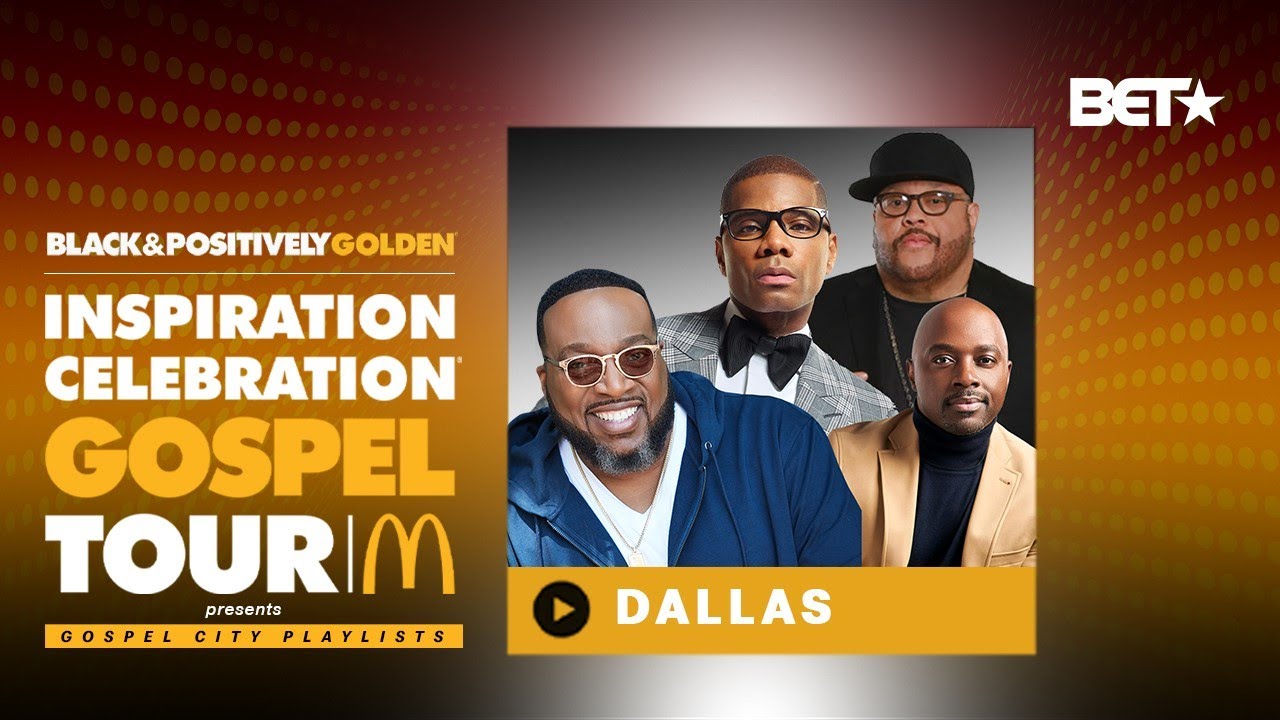 BET McDonald’s Inspiration Celebration Gospel Tour Dallas!